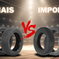 NACIONAIS X IMPORTADOS